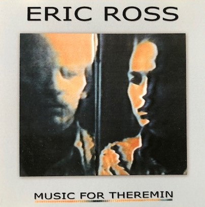 Eric Ross Music for Theremin CD cover